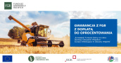Ministerstwo Rolnictwa i Rozwoju Wsi wraz z Bankiem Gospodarstwa Krajowego realizuje kampanię informacyjną promującą Fundusz Gwarancji Rolnych.