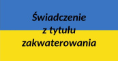 Baner z flagą Ukrainy i napisem: świadczenie z tytułu zakwaterowania
