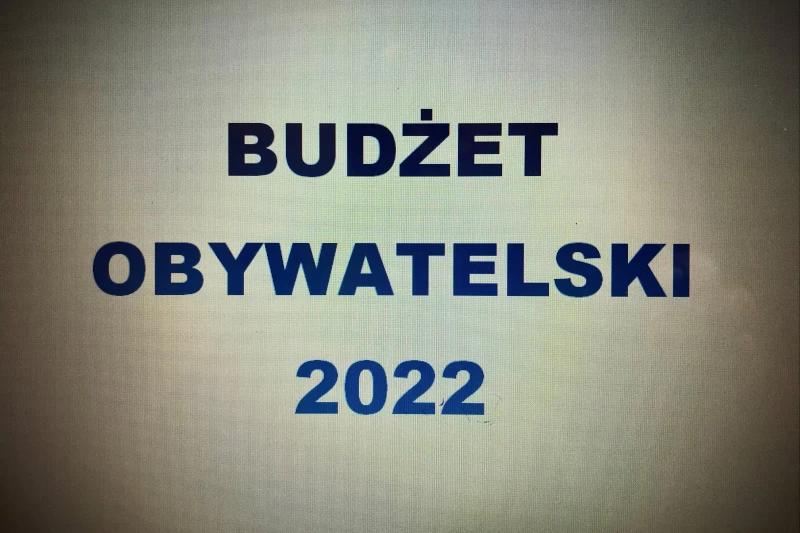 na zdjęciu widnieje napis budżet obywatelski 2022