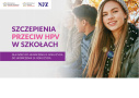 Grafika przedstawia dwoje nastolatków i napis: Szczepienia przeciw HPV w szkołach dla dzieci po ukończeniu 9. roku życia do ukończenia 14. roku życia