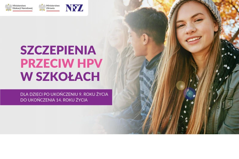 Grafika przedstawia dwoje nastolatków i napis: Szczepienia przeciw HPV w szkołach dla dzieci po ukończeniu 9. roku życia do ukończenia 14. roku życia